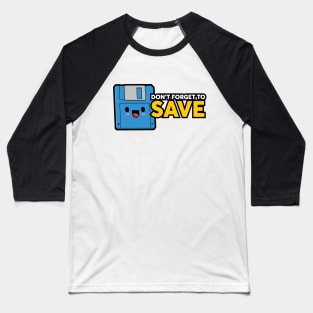 Don't forget to SAVE Baseball T-Shirt